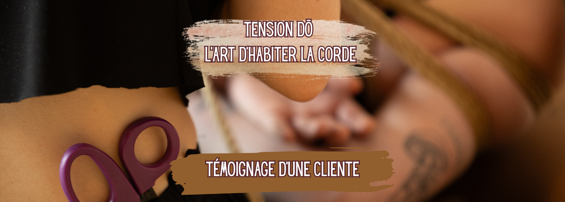 Personal reflection from a client on shibari and her experience at Tension