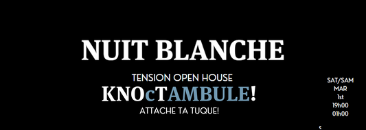 OPEN HOUSE EVENT DURING NUIT BLANCHE - KNOCTAMBULE